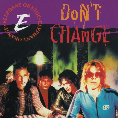 Don't Change | Boomplay Music