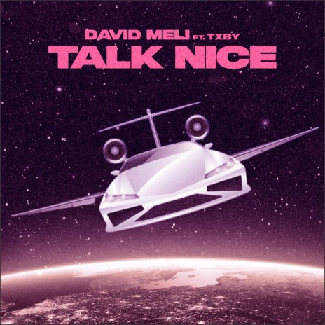 Talk Nice ft. Txby | Boomplay Music