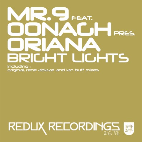 Bright Lights (Rene Ablaze Remix) ft. Oonagh