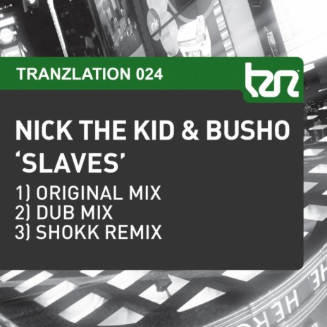 Slaves (Dub Mix) ft. Busho | Boomplay Music