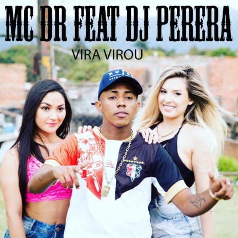 Vira Virou ft. Perera DJ | Boomplay Music