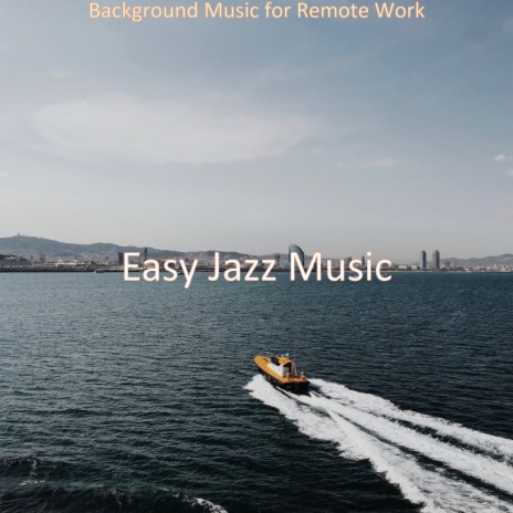 Modish Sounds for Working Remotely | Boomplay Music