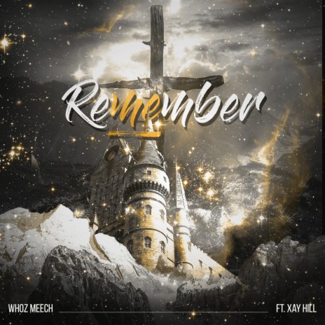 Remember Me ft. Xay Hill | Boomplay Music