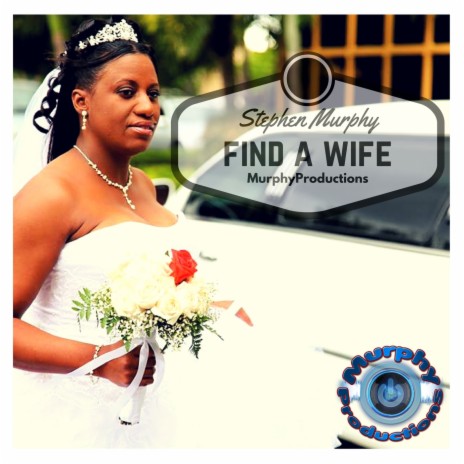 Find a Wife | Boomplay Music