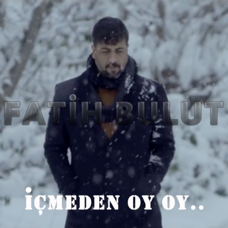 İçmeden Oy Oy | Boomplay Music