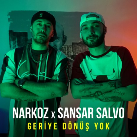 Geriye Dönüş Yok ft. Sansar Salvo | Boomplay Music