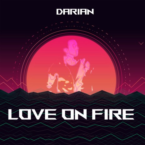 Love on Fire | Boomplay Music