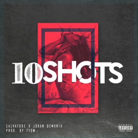 10 Shots ft. Johan Demonio | Boomplay Music