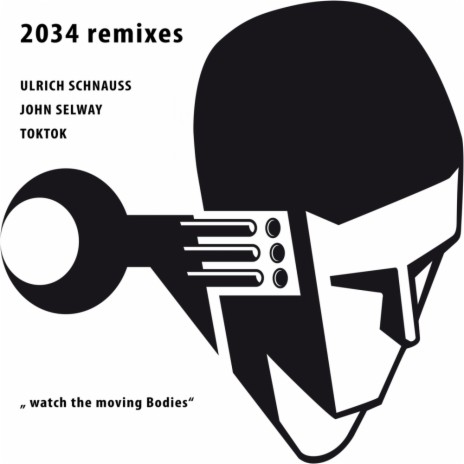 Watch The Moving Bodies (John Selway Remix)