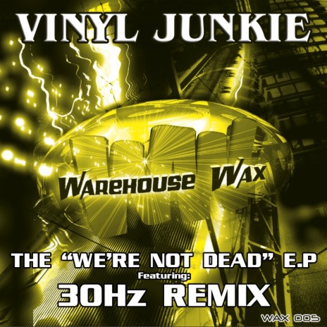 We're Not Dead (Original Mix)