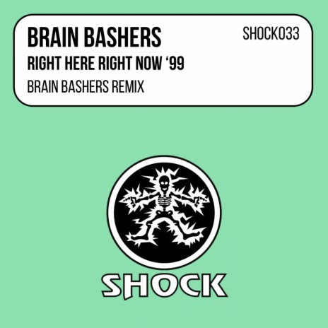 Right Here Right Now (Brain Bashers Space 1999 Edit)