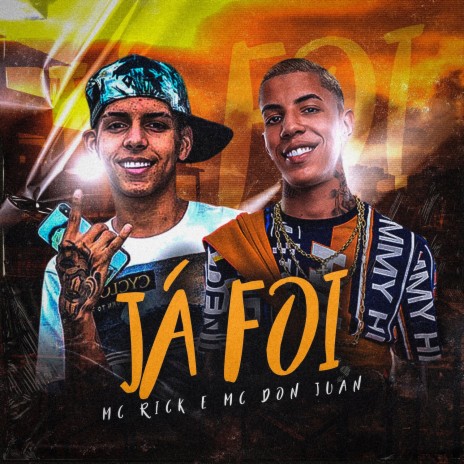 Já Foi ft. MC Rick | Boomplay Music