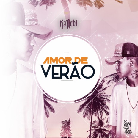 Amor de Verão | Boomplay Music