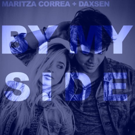 By My Side ft. Maritza Correa