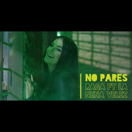 No Pares ft. La Nena Velez | Boomplay Music