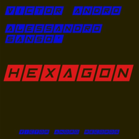 Hexagon ft. Alessandro Sanso | Boomplay Music