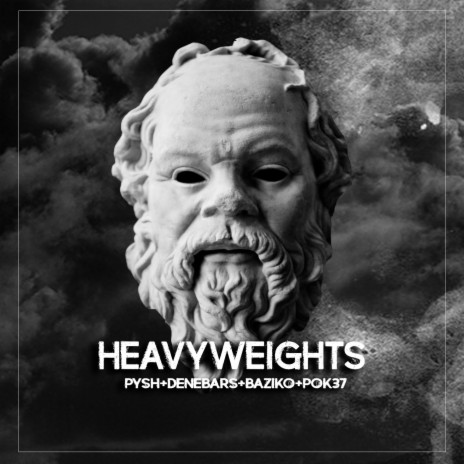 Heavyweights ft. Denebars, Baziko & Pok37 | Boomplay Music