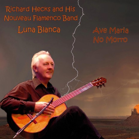 Ave Maria No Morro ft. Richard Hecks and His Nouveau Flamenco Band | Boomplay Music