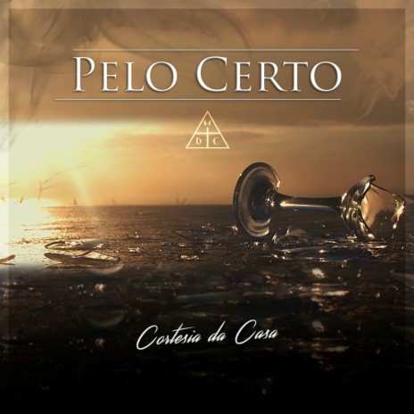 Pelo Certo | Boomplay Music