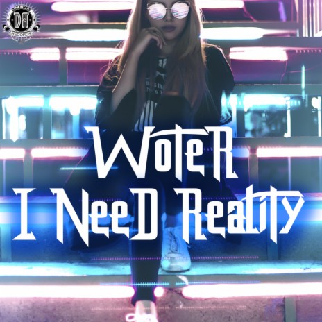 I Need Reality (Original Mix) | Boomplay Music