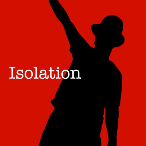 Isolation | Boomplay Music