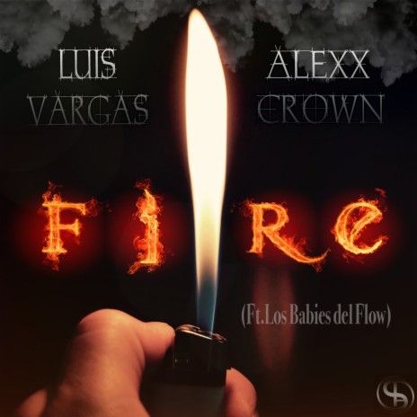 Fire ft. Alexx Crown & Los Babies del Flow | Boomplay Music