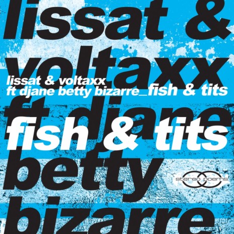 Fish & Tits (Creative Primates Remix) ft. Voltaxx & Djane Betty Bizarre | Boomplay Music
