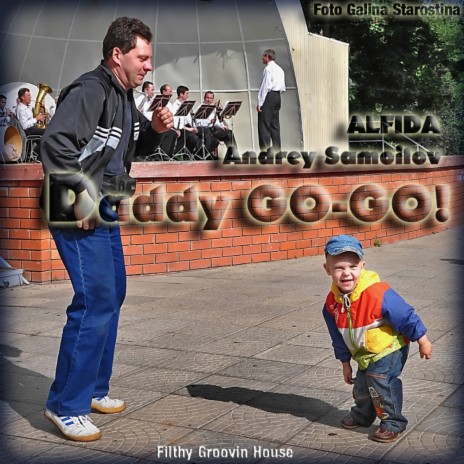 Daddy Go-Go (Radio Mix) ft. ALFIDA | Boomplay Music