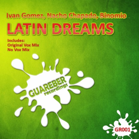 Latin Dreams (No Vox Mix) ft. Nacho Chapado & Binomio