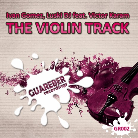 The Violin Track (Original Mix) ft. Lusky DJ & Victor Karam