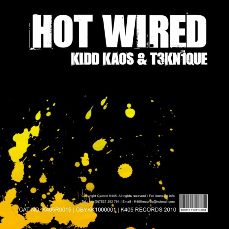 Hot Wired (Original Mix) ft. T3kn1que | Boomplay Music