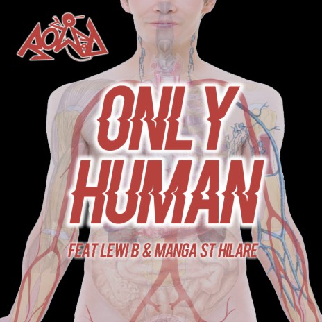 Only Human ft. Manga Saint Hilare & Lewi B | Boomplay Music