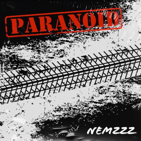 Nemzzz Paranoid | Boomplay Music