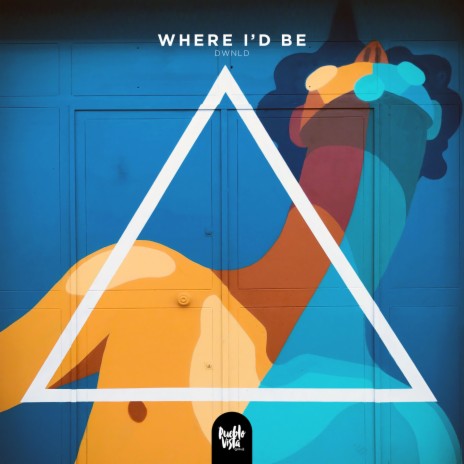 Where I'd be | Boomplay Music