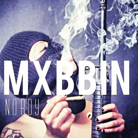 Mxbbin | Boomplay Music