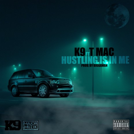 Hustling Is In Me ft. T Mac