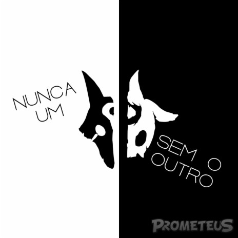 Nunca um Sem o Outro | Boomplay Music