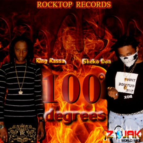 100Degrees ft. Sheko Don | Boomplay Music