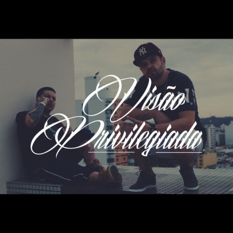 Visão Privilegiada ft. Nocivo Shomon | Boomplay Music