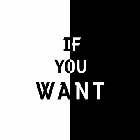 If you want (Radio Edit)