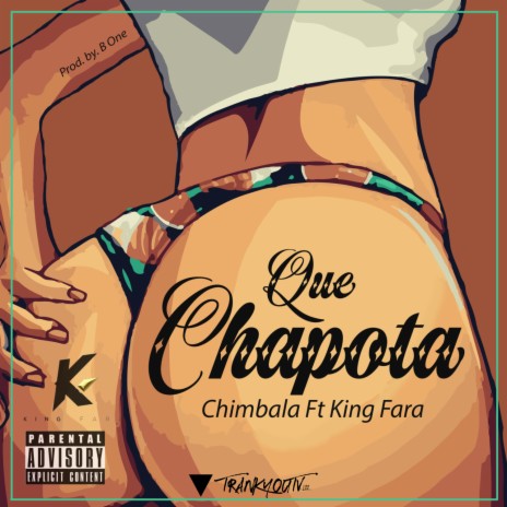 Que Chapota ft. King Fara | Boomplay Music