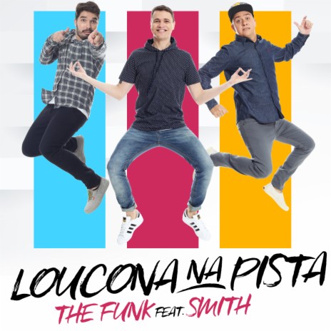 Loucona na Pista ft. Smith | Boomplay Music