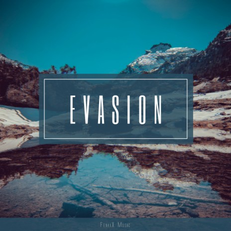 Evasion | Boomplay Music