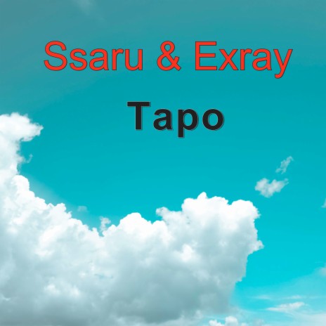 Tapo ft. Exray | Boomplay Music