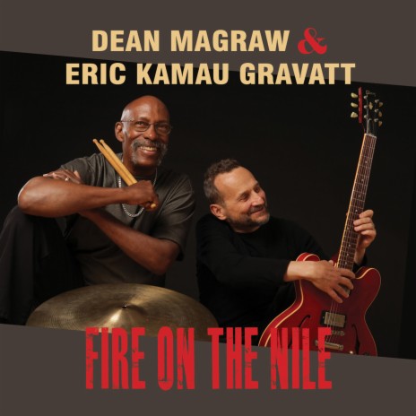 Fire on the Nile ft. Eric Kamau Gravatt