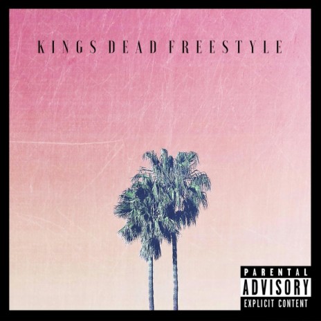 Kings Dead Freestyle | Boomplay Music