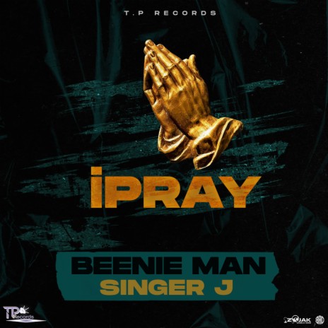 I Pray ft. Singer J | Boomplay Music