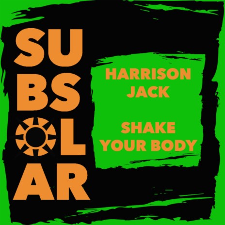 Shake Your Body (Original Mix)