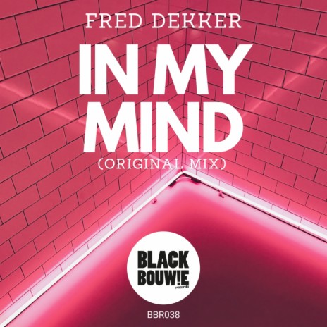 In My Mind (Original Mix)