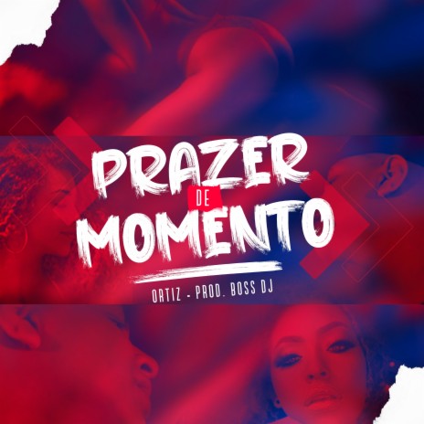 Prazer de Momento | Boomplay Music